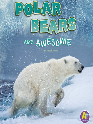 cover image of Polar Bears Are Awesome